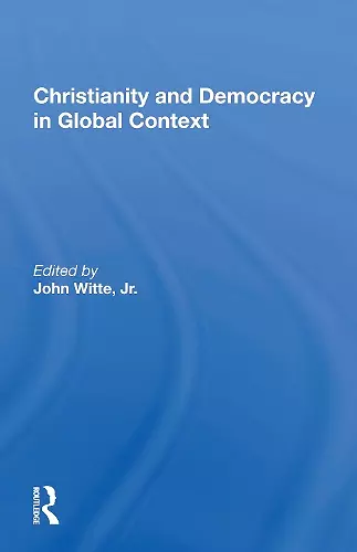 Christianity and Democracy in Global Context cover