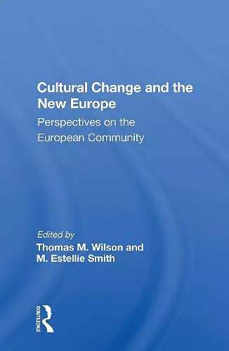 Cultural Change And The New Europe cover