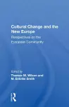Cultural Change And The New Europe cover