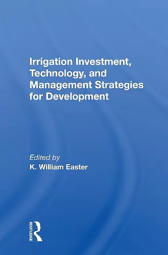 Irrigation Investment, Technology, and Management Strategies for Development cover