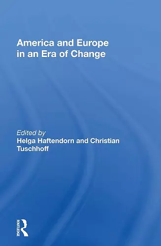 America And Europe In An Era Of Change cover