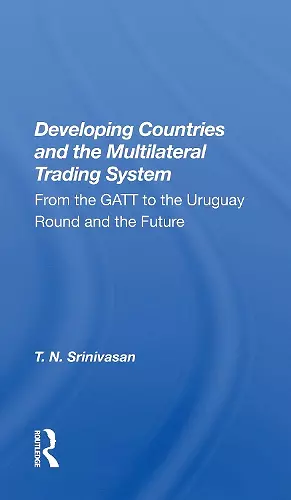 Developing Countries and the Multilateral Trading System cover