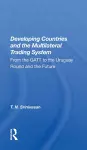 Developing Countries And The Multilateral Trading System cover