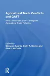 Agricultural Trade Conflicts and GATT cover