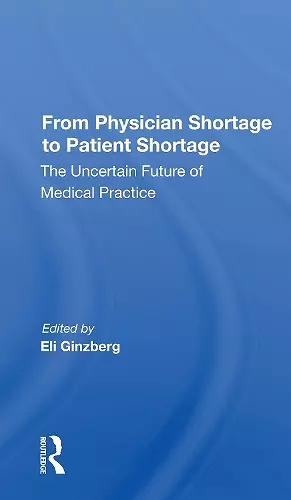 From Physician Shortage To Patient Shortage cover