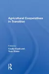 Agricultural Cooperatives In Transition cover