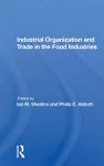 Industrial Organization And Trade In The Food Industries cover