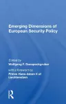 Emerging Dimensions Of European Security Policy cover