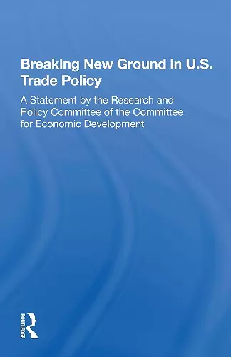 Breaking New Ground in U.S. Trade Policy cover