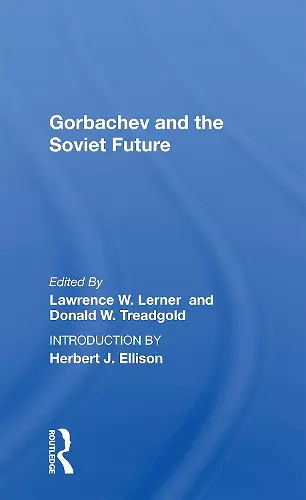 Gorbachev and the Soviet Future cover