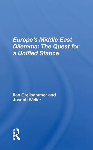 Europe’s Middle East Dilemma: The Quest for a Unified Stance cover