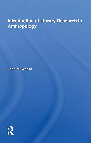 Introduction to Library Research in Anthropology cover