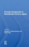 Foreign Employees In Nineteenth Century Japan cover