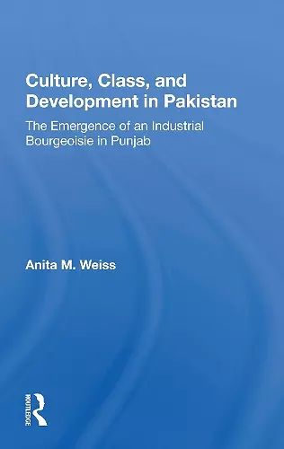 Culture, Class, And Development In Pakistan cover