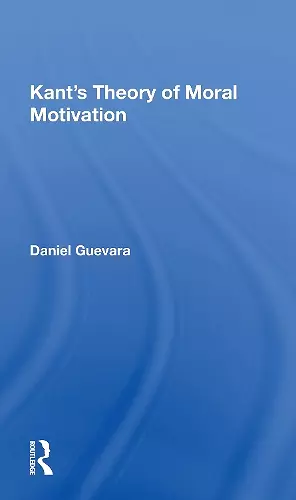 Kant's Theory of Moral Motivation cover