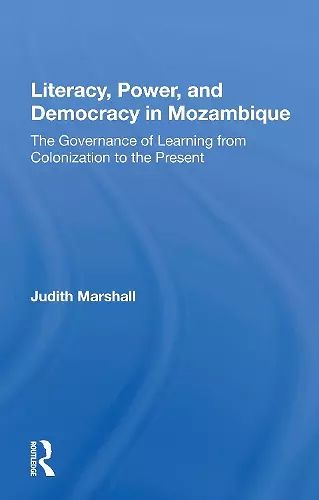 Literacy, Power, And Democracy In Mozambique cover