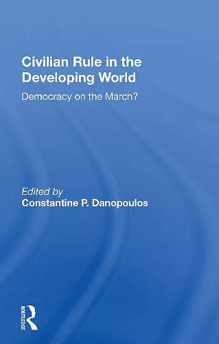 Civilian Rule in the Developing World cover