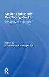 Civilian Rule in the Developing World cover