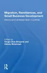 Migration, Remittances, And Small Business Development cover