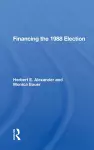 Financing The 1988 Election cover