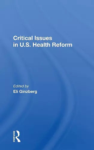 Critical Issues In U.S. Health Reform cover