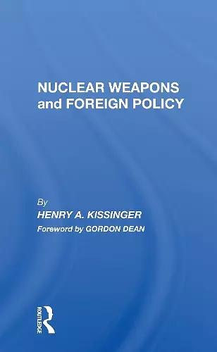 Nuclear Weapons And Foreign Policy cover