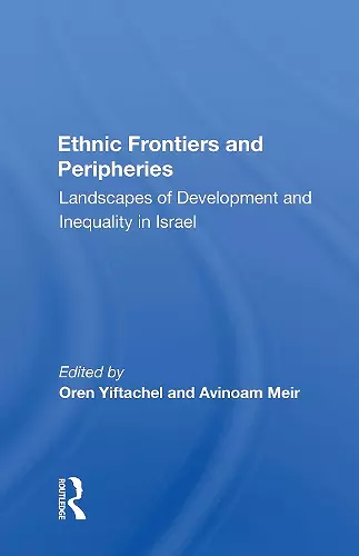 Ethnic Frontiers And Peripheries cover