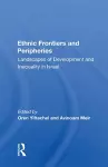 Ethnic Frontiers And Peripheries cover