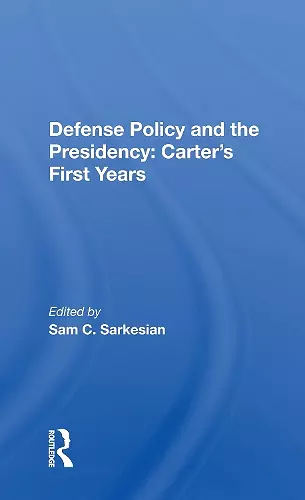 Defense Policy And The Presidency cover