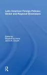 Latin American Foreign Policies: Global and Regional Dimensions cover