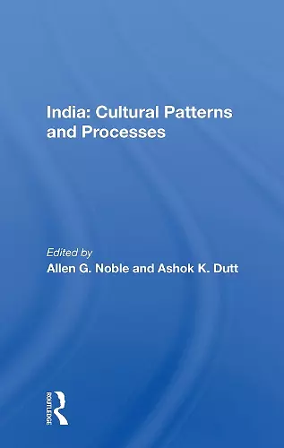 India: Cultural Patterns And Processes cover