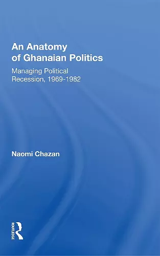 An Anatomy Of Ghanaian Politics cover