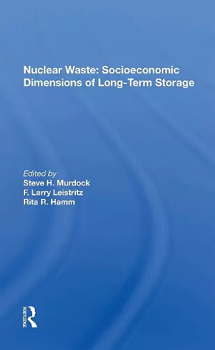 Nuclear Waste: Socioeconomic Dimensions of Long-Term Storage cover