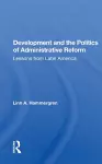 Development and the Politics of Administrative Reform cover