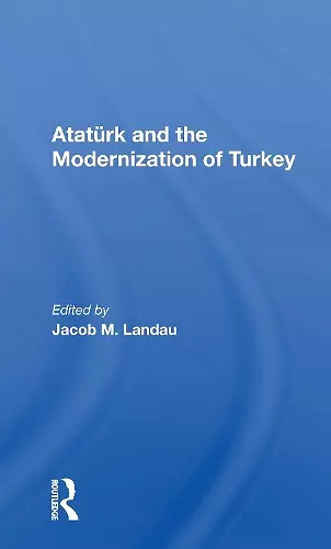 Ataturk And The Modernization Of Turkey cover