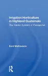 Irrigation Horticulture In Highland Guatemala cover