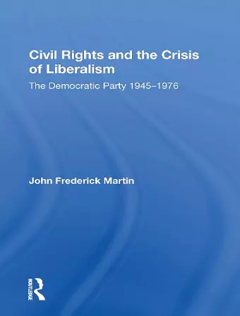 Civil Rights And The Crisis Of Liberalism cover