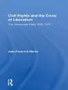 Civil Rights And The Crisis Of Liberalism cover