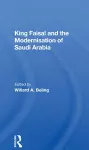 King Faisal And The Modernisation Of Saudi Arabia cover