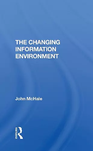 The Changing Information Environment cover