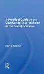 A Practical Guide to the Conduct of Field Research in the Social Sciences cover