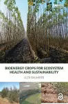 Bioenergy Crops for Ecosystem Health and Sustainability cover