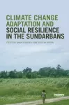 Climate Change Adaptation and Social Resilience in the Sundarbans cover