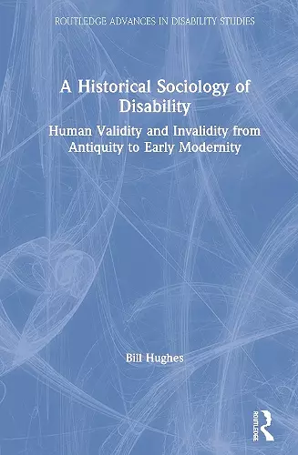 A Historical Sociology of Disability cover