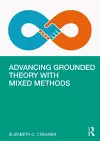 Advancing Grounded Theory with Mixed Methods cover