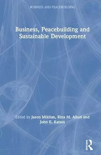 Business, Peacebuilding and Sustainable Development cover