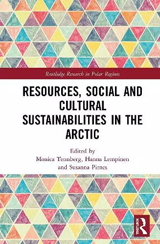 Resources, Social and Cultural Sustainabilities in the Arctic cover