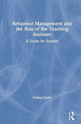 Behaviour Management and the Role of the Teaching Assistant cover