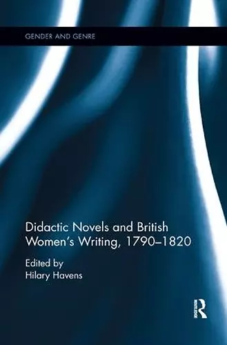 Didactic Novels and British Women's Writing, 1790-1820 cover