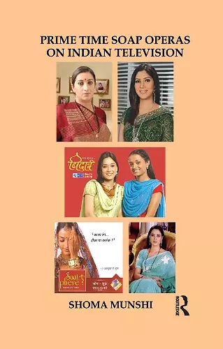 Prime Time Soap Operas on Indian Television cover